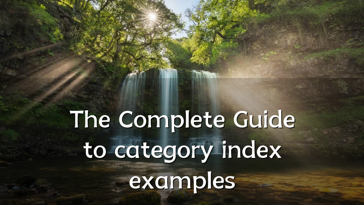 The Complete Guide to category index examples