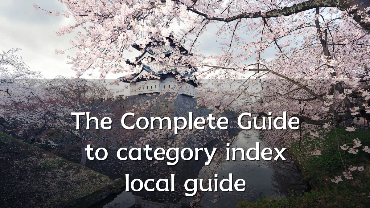 The Complete Guide to category index local guide