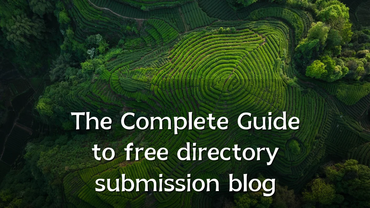 The Complete Guide to free directory submission blog
