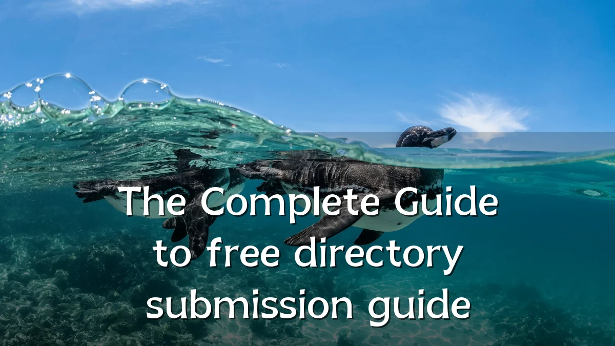 The Complete Guide to free directory submission guide