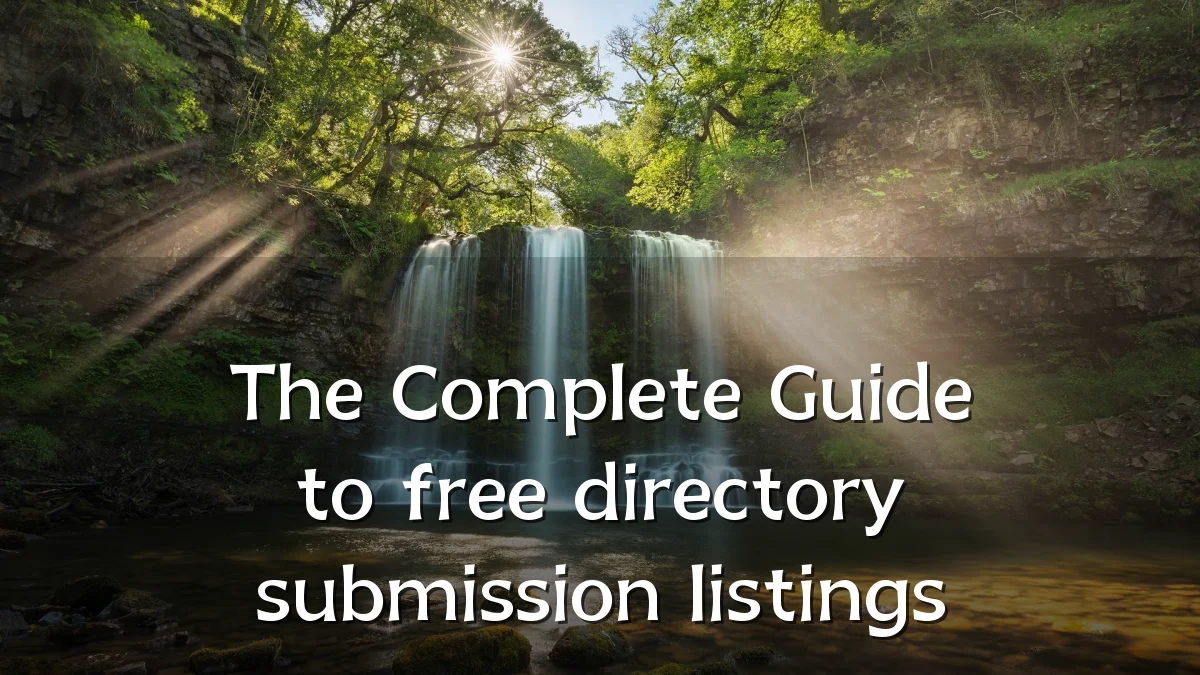 The Complete Guide to free directory submission listings