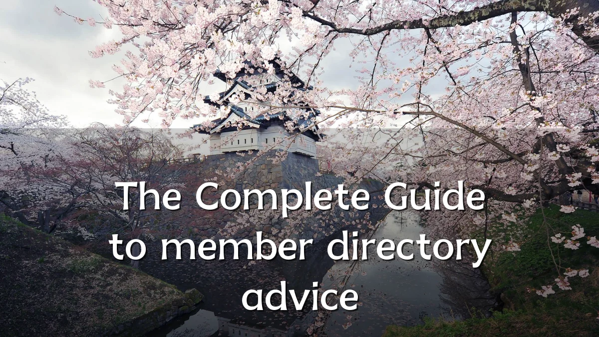 The Complete Guide to member directory advice