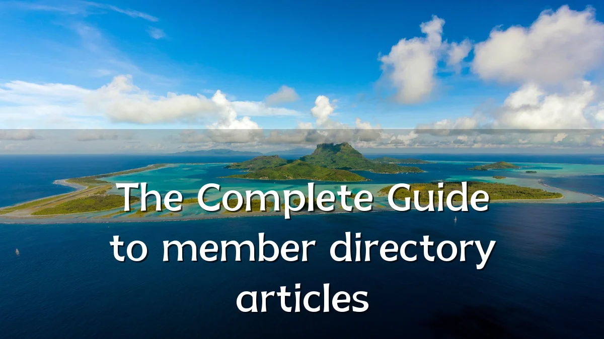 The Complete Guide to member directory articles
