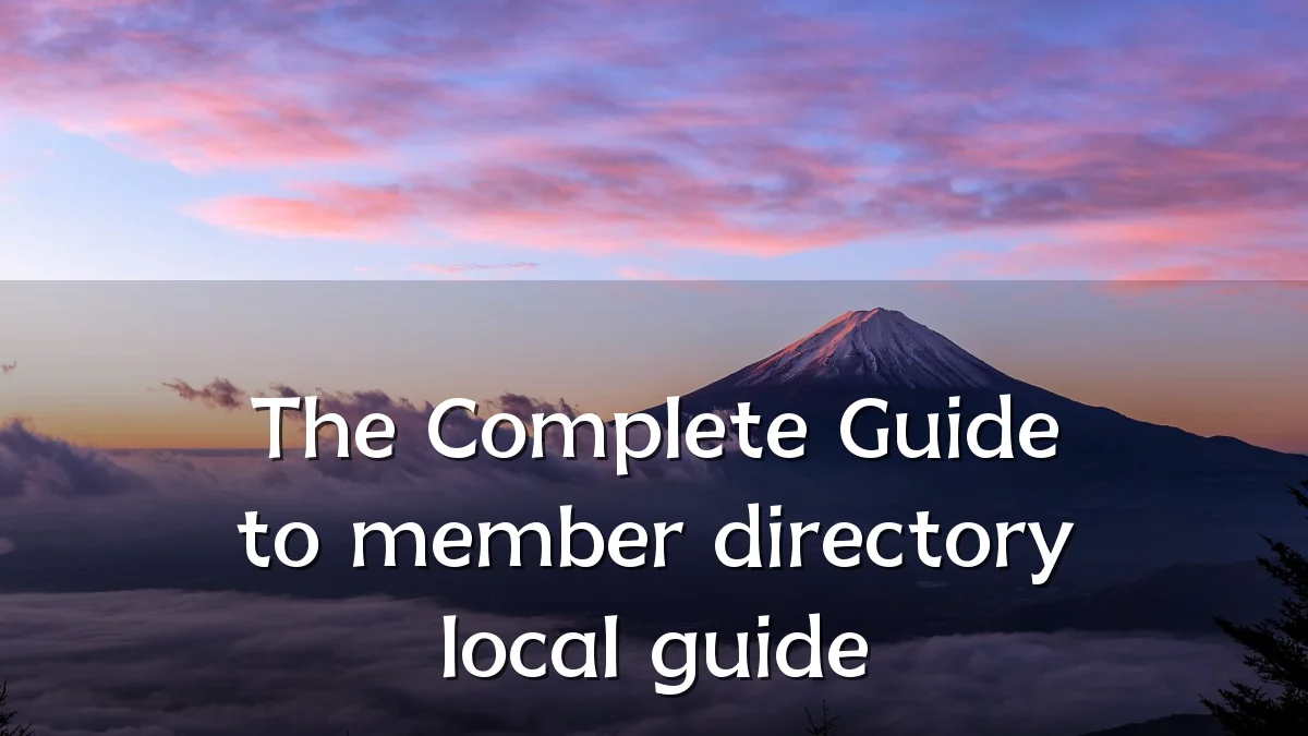 The Complete Guide to member directory local guide