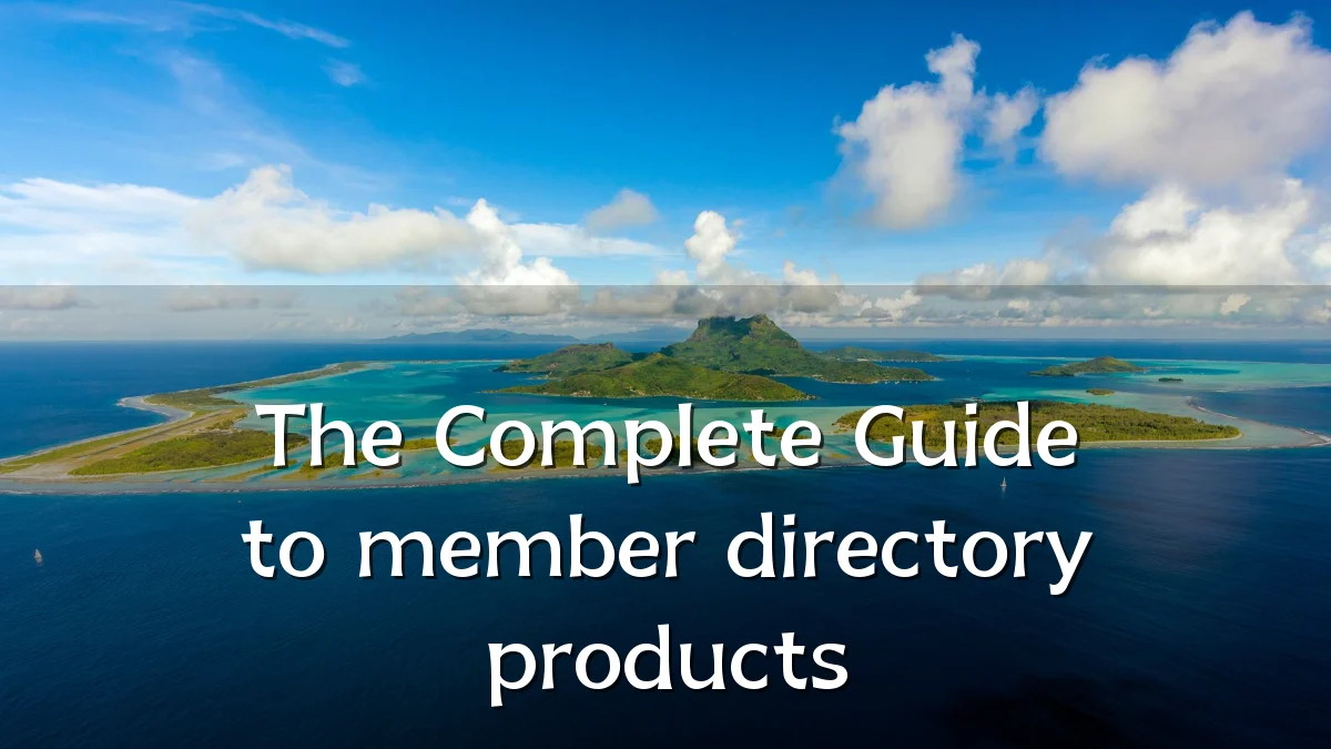 The Complete Guide to member directory products