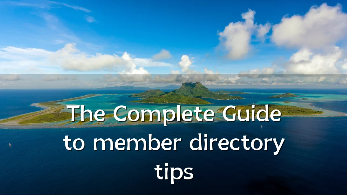 The Complete Guide to member directory tips