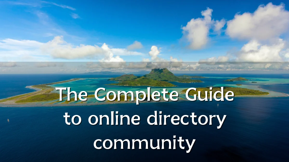 The Complete Guide to online directory community