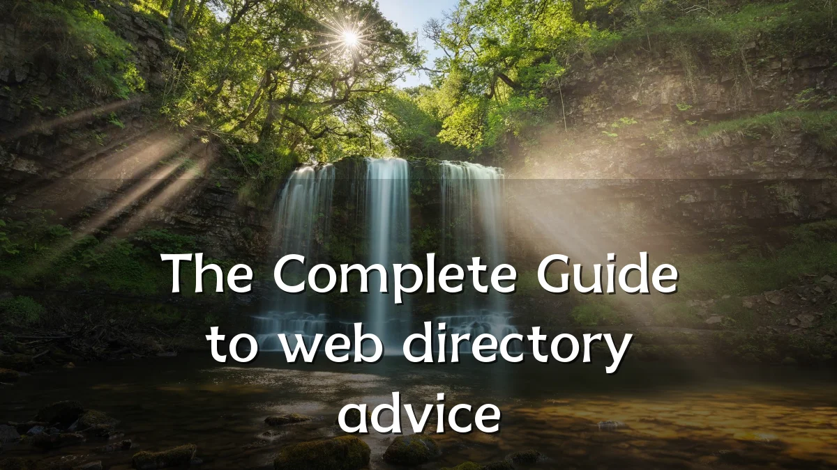 The Complete Guide to web directory advice