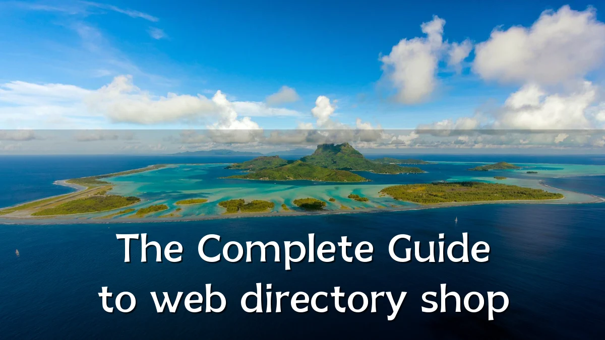 The Complete Guide to web directory shop