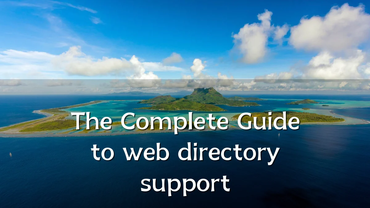 The Complete Guide to web directory support