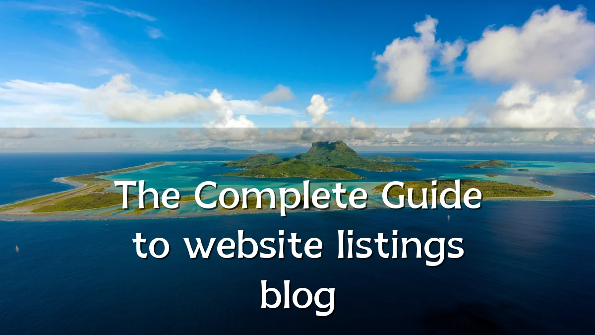 The Complete Guide to website listings blog