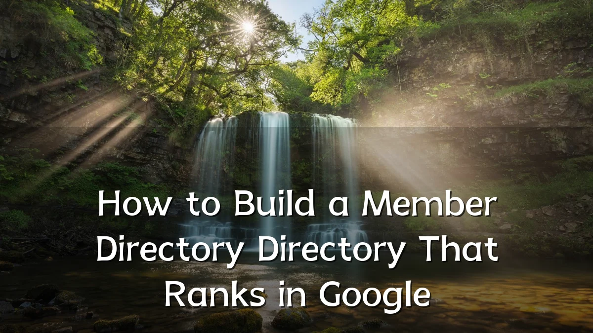 How to Build a Member Directory Directory That Ranks in Google